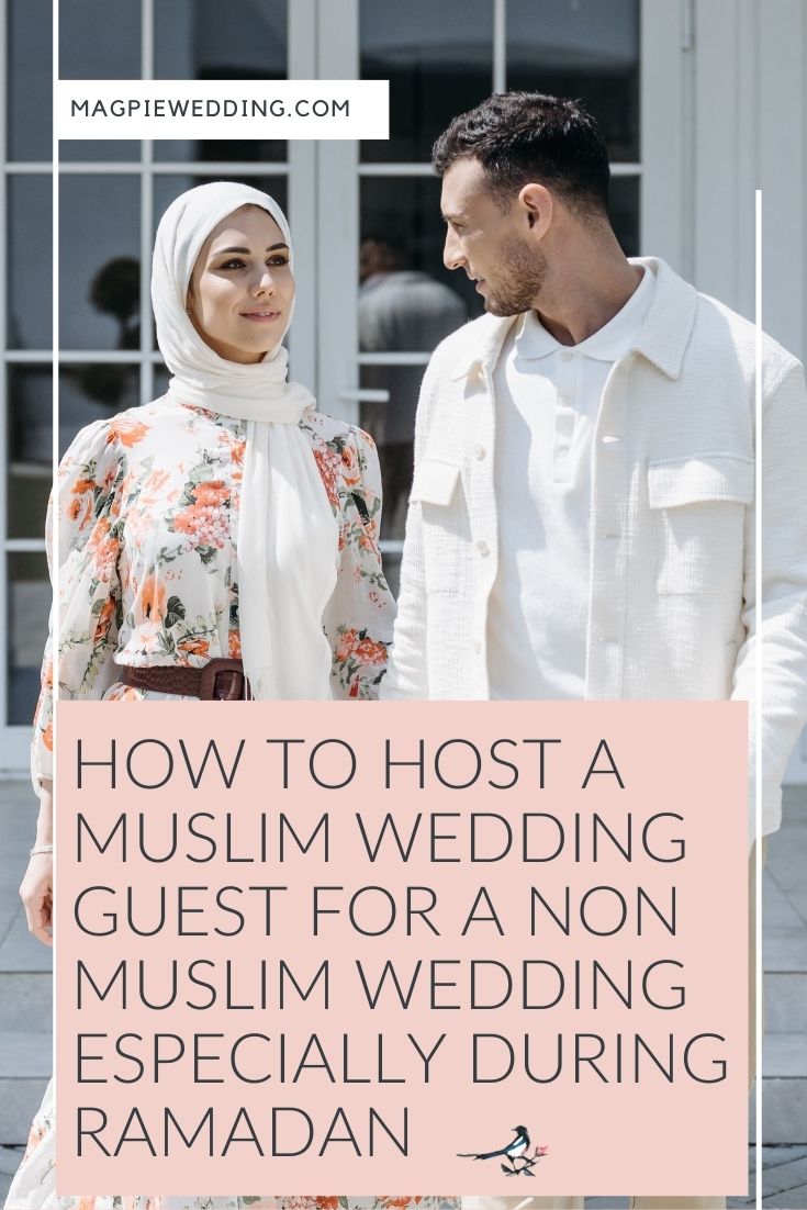 How To Host A Muslim Wedding Guest For A Non Muslim Wedding Especially During Ramadan