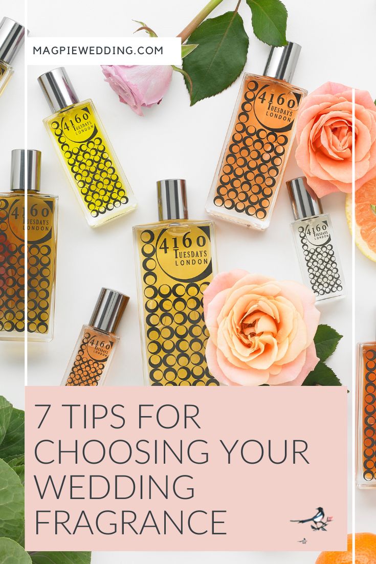 7 Tips For Choosing Your Wedding Fragrance