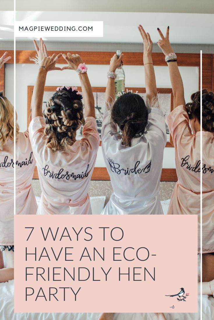  7 Ways To Have An Eco-Friendly Hen Party