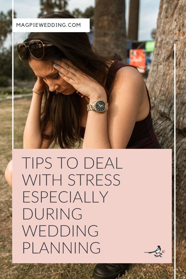 Tips To Deal With Stress Especially During Wedding Planning