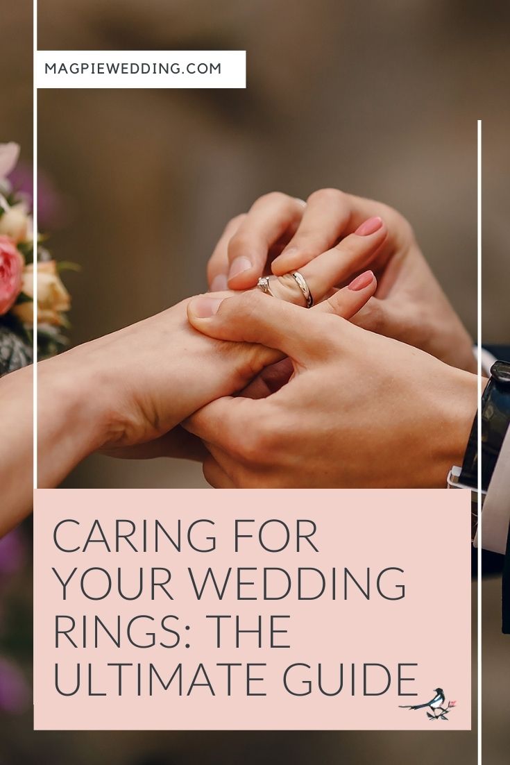 Caring For Your Wedding Rings: The Ultimate Guide