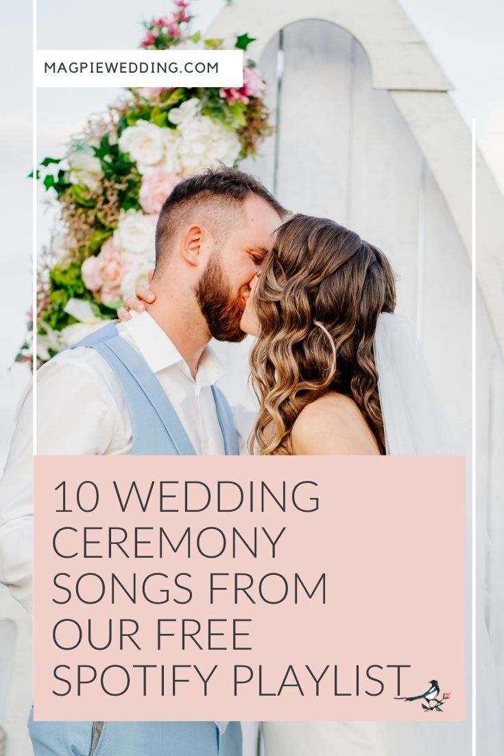 10 Wedding Ceremony Songs From Our Free Spotify Playlist