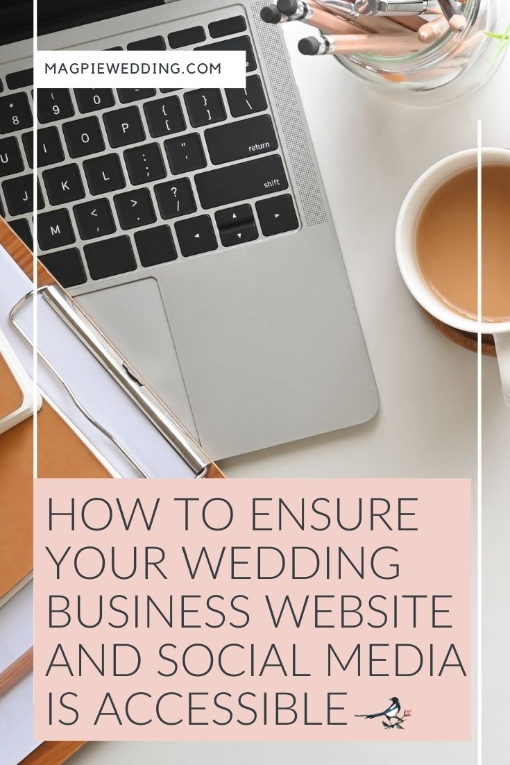 How To Ensure Your Wedding Business Website And Social Media Is Accessible
