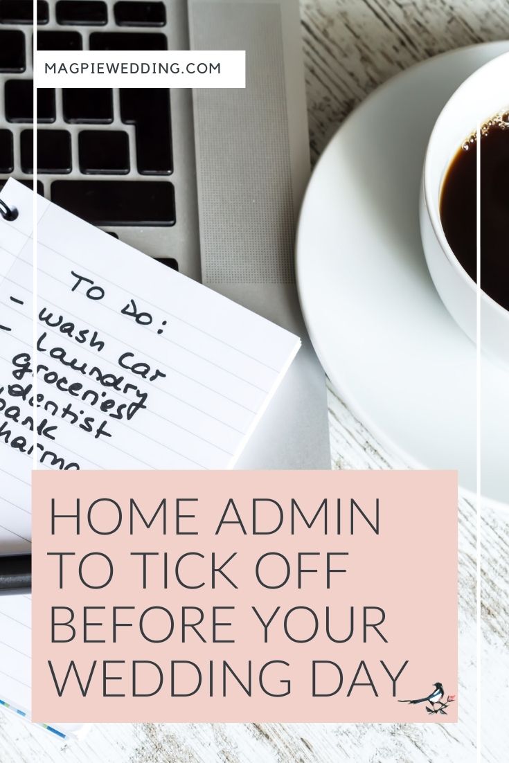 Home Admin To Tick Off Before Your Wedding Day
