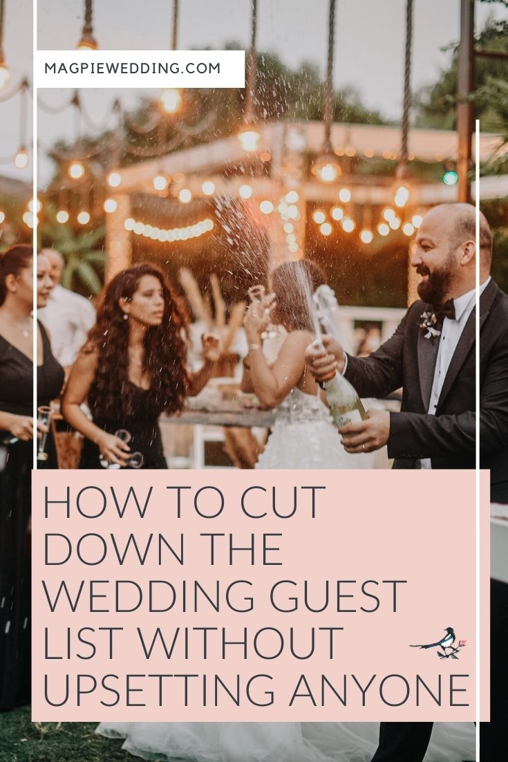 How To Cut Down The Wedding Guest List Without Upsetting Anyone