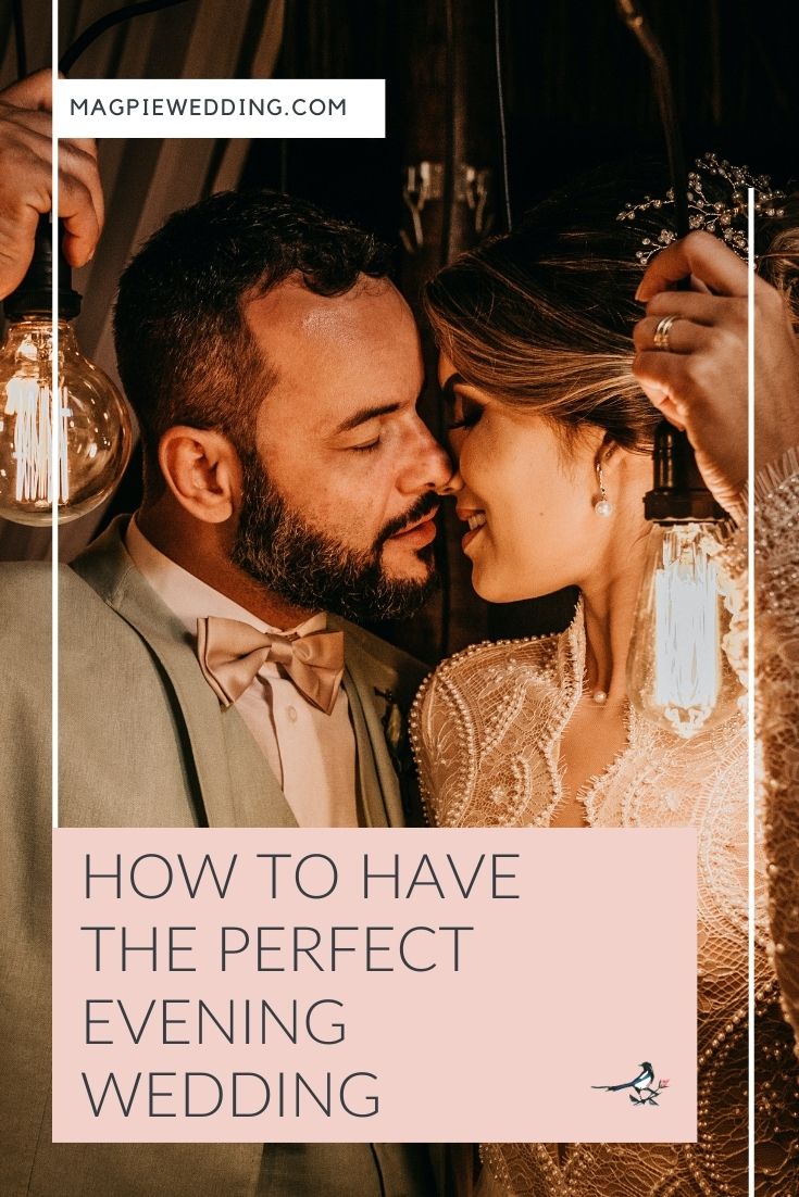 How To Have the Perfect Evening Wedding 