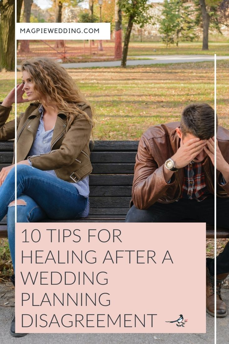 10 Tips for Healing After a Wedding Planning Disagreement