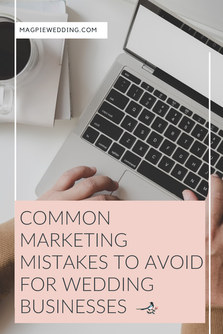 Common Marketing Mistakes to Avoid for Wedding Businesses