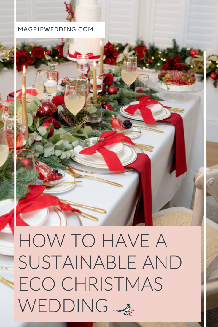 How To Have A Sustainable And Eco Christmas Wedding