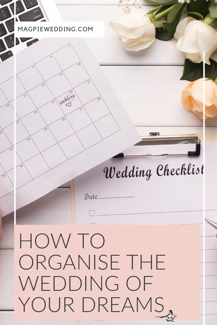 How To Organise The Wedding Of Your Dreams