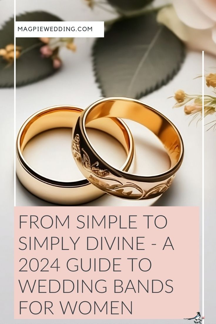 From Simple To Simply Divine - A 2024 Guide To Wedding Bands For Women