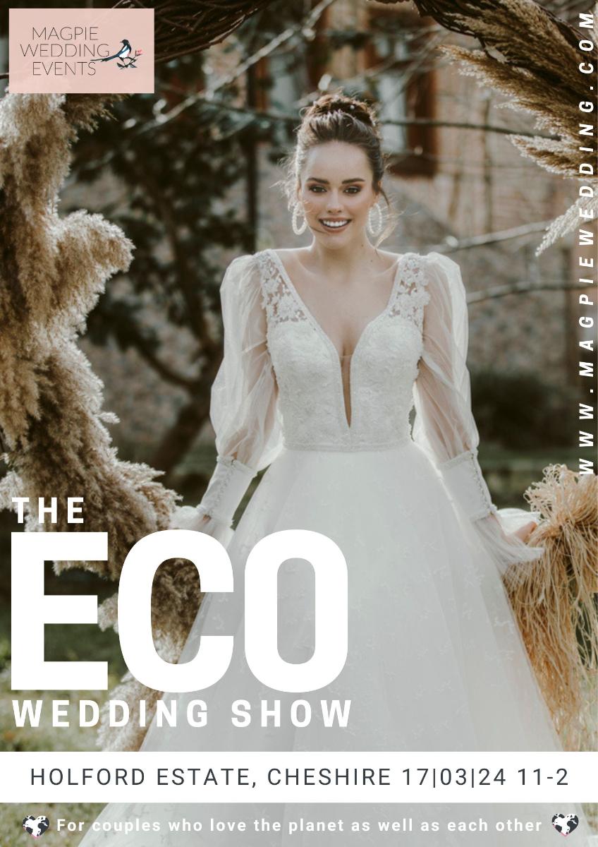 The ECO Wedding Show Cheshire poster Spring 2024