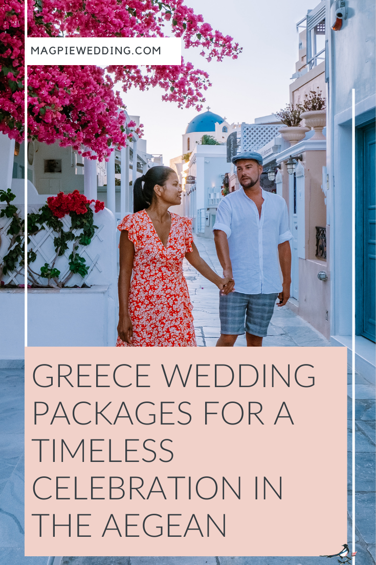 Greece Wedding Packages For A Timeless Celebration In The Aegean Paradise