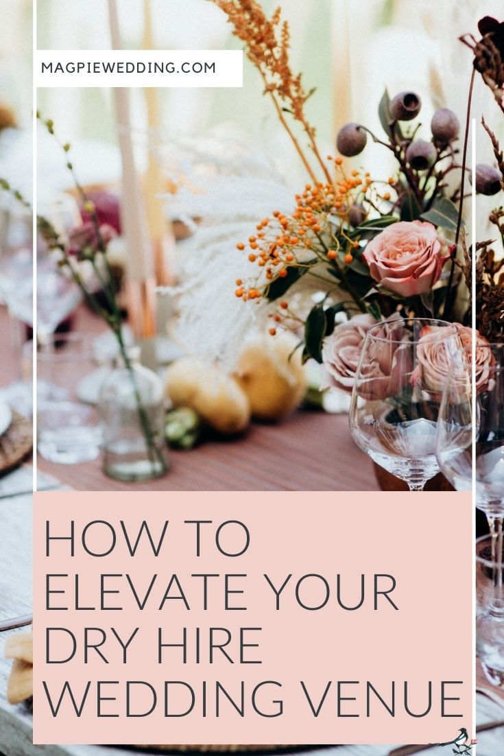 How To Elevate Your Dry Hire Wedding Venue