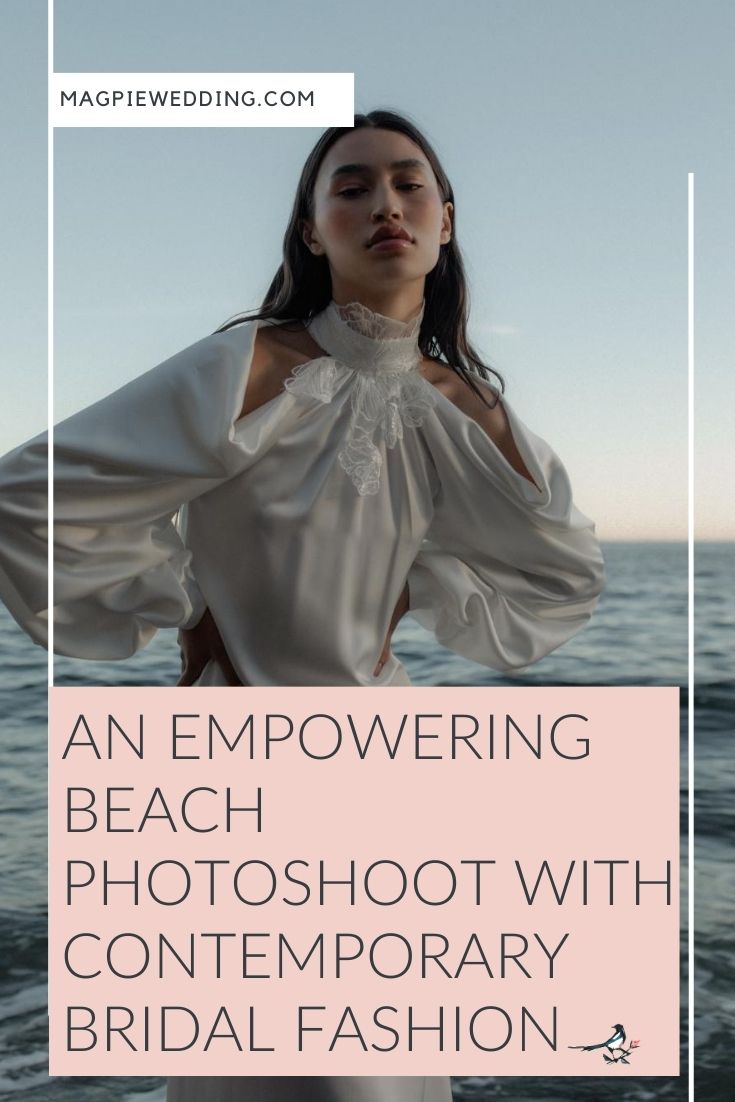 An Empowering Beach Photoshoot With Contemporary Bridal Fashion