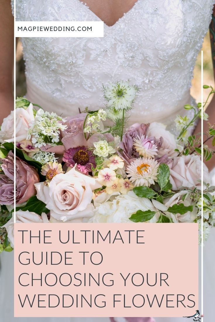 The Ultimate Guide To Choosing Your Wedding Flowers