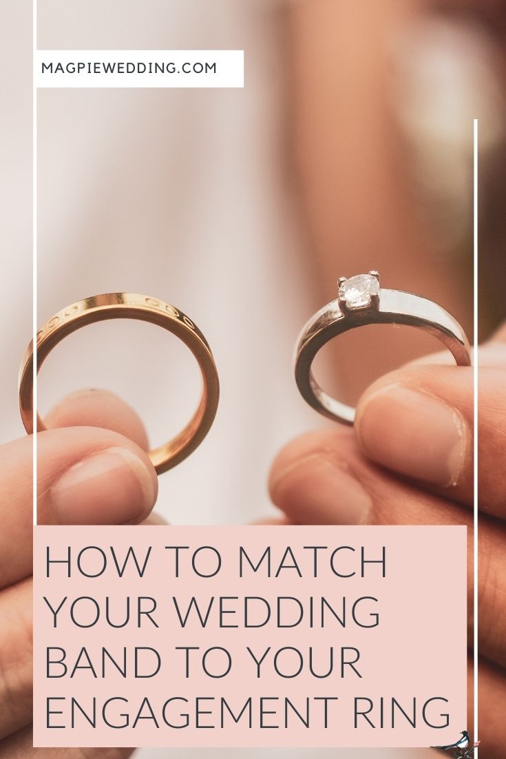 How To Match Your Wedding Band To Your Engagement Ring
