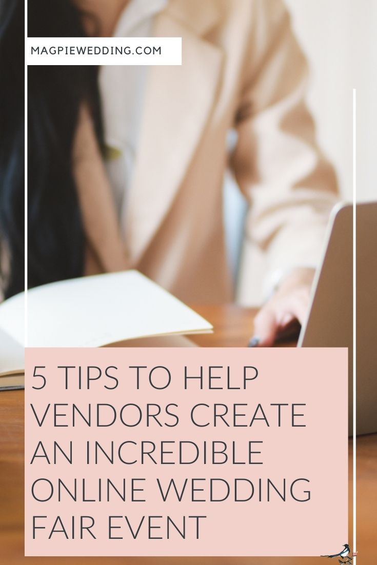 5 Tips to Help Vendors Create An Incredible Online Wedding Fair Event