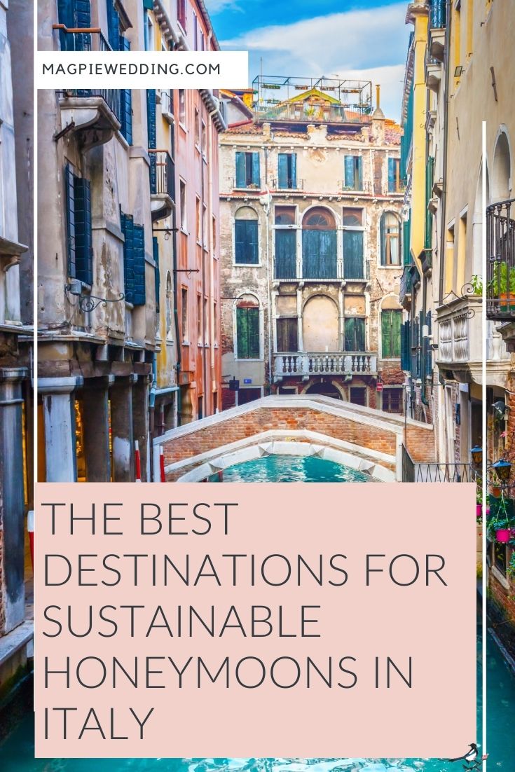 The Best Destinations for Sustainable Honeymoons in Italy 