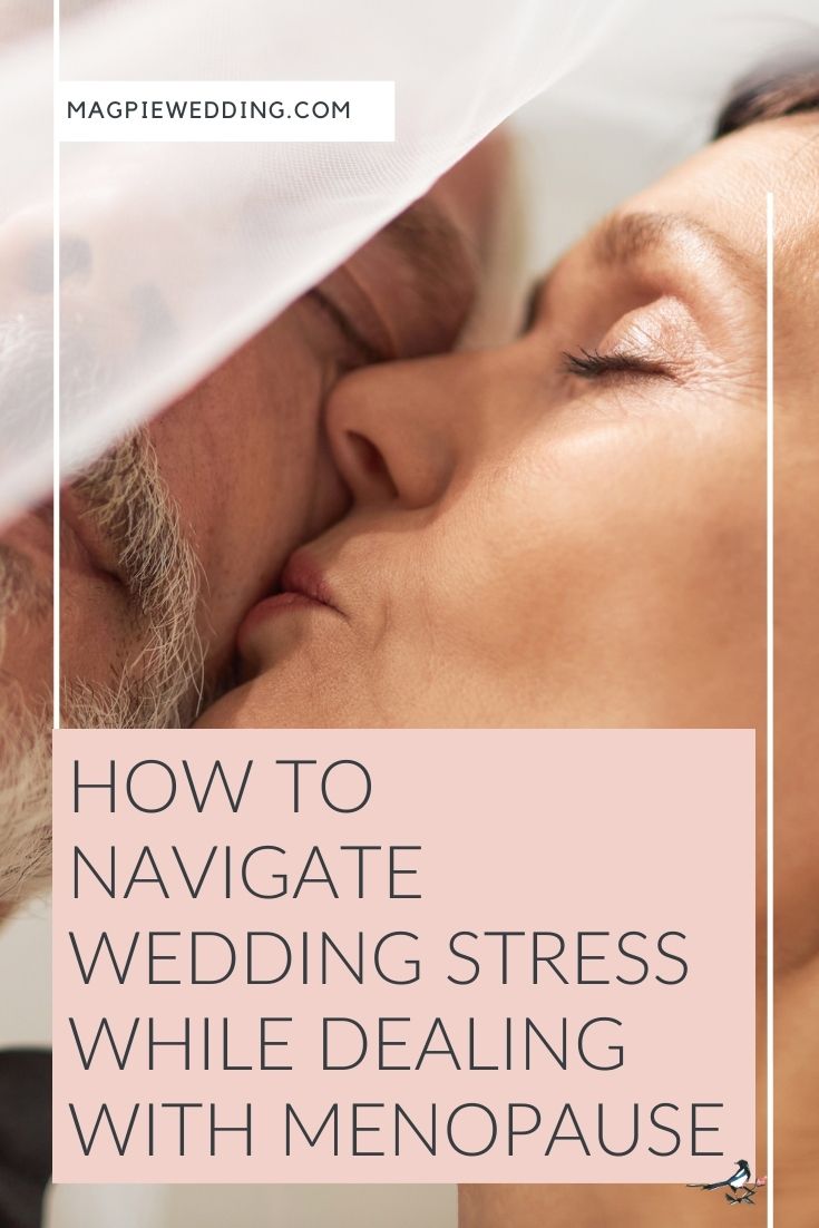 How To Navigate Wedding Stress While Dealing With Menopause