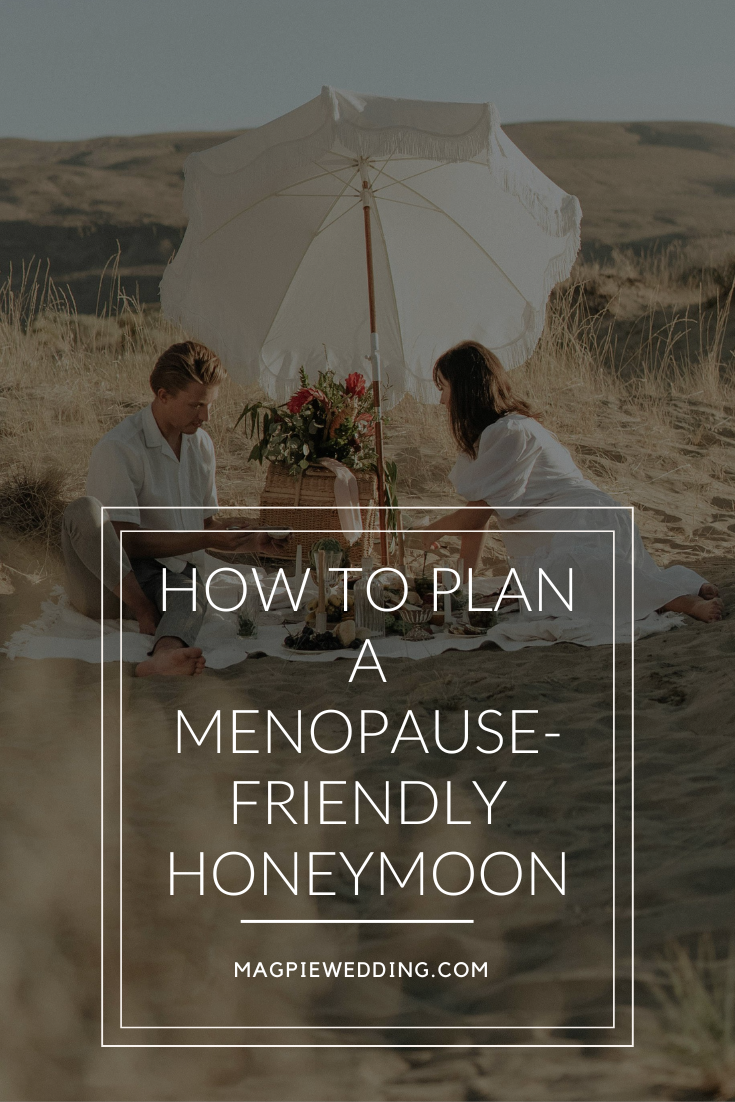 How to Plan a Menopause-Friendly Honeymoon: Tips and Must-Have Products