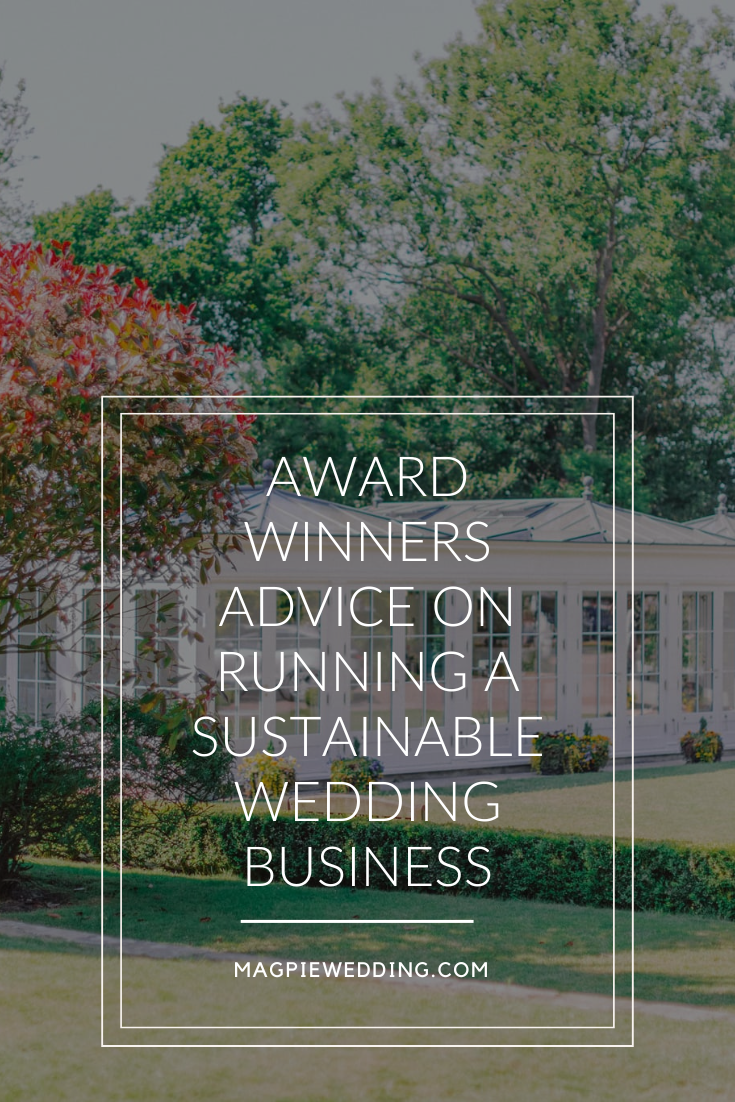 Award Winners Advice on Running A Sustainable Wedding Business
