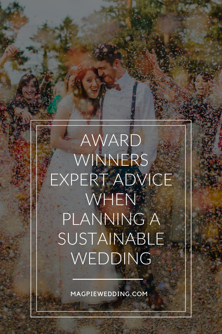 Award Winners Expert Advice When Planning A Sustainable Wedding