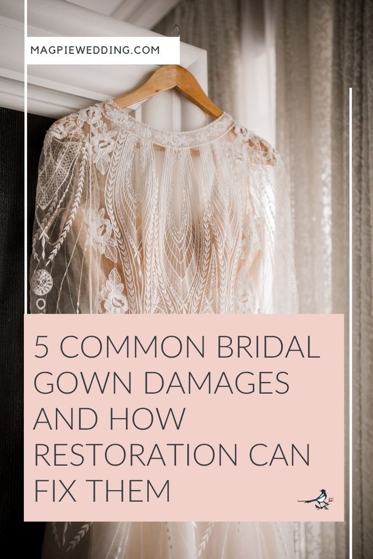 5 Common Bridal Gown Damages and How Restoration Can Fix Them