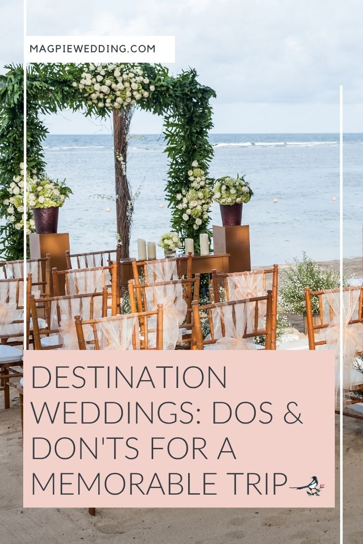 Destination Weddings: Dos & Don'ts For A Memorable Trip