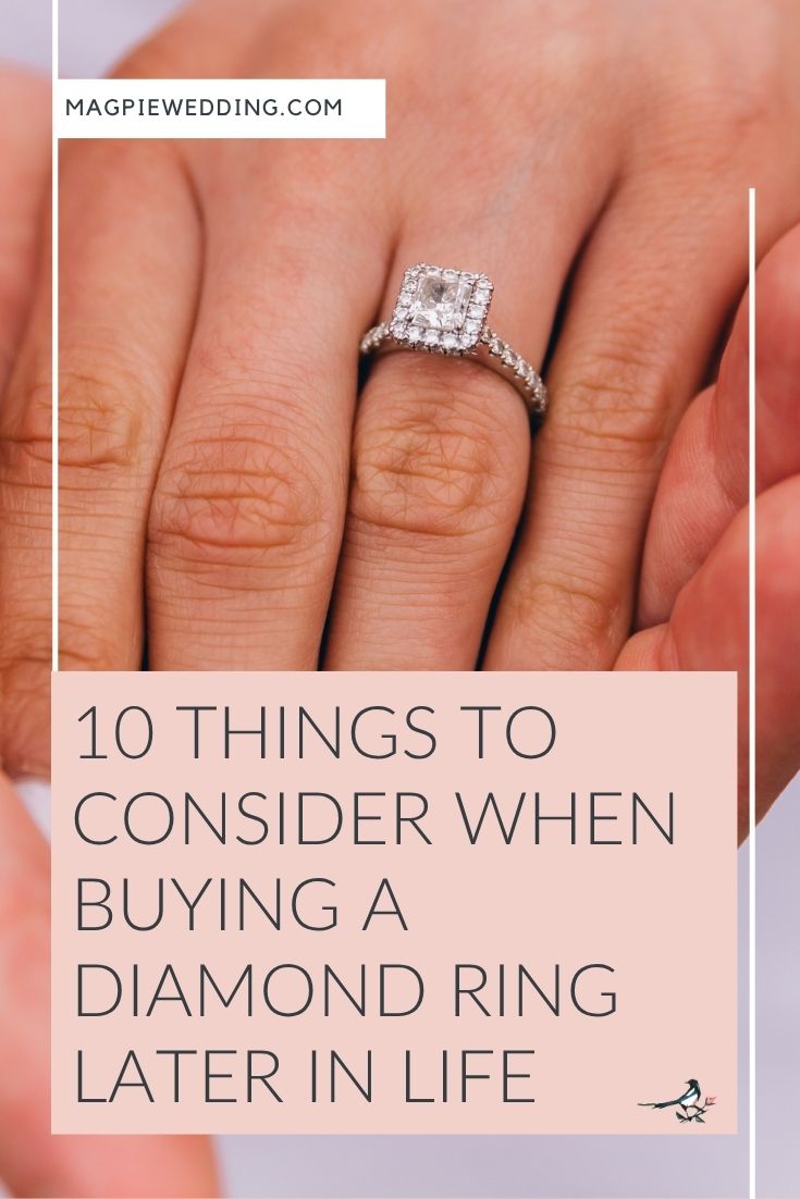 10 Things to Consider When Buying a Diamond Ring Later in Life