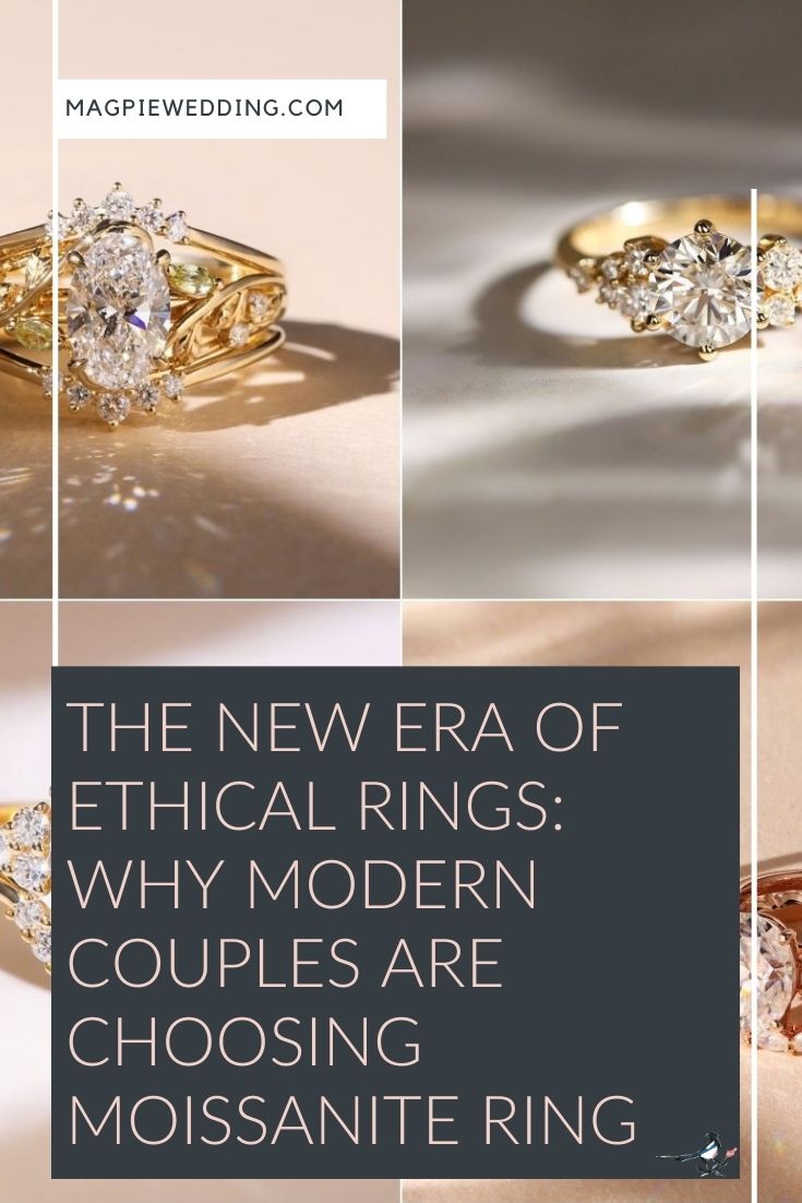 The New Era of Ethical Rings: Why Modern Couples Are Choosing Moissanite Ring