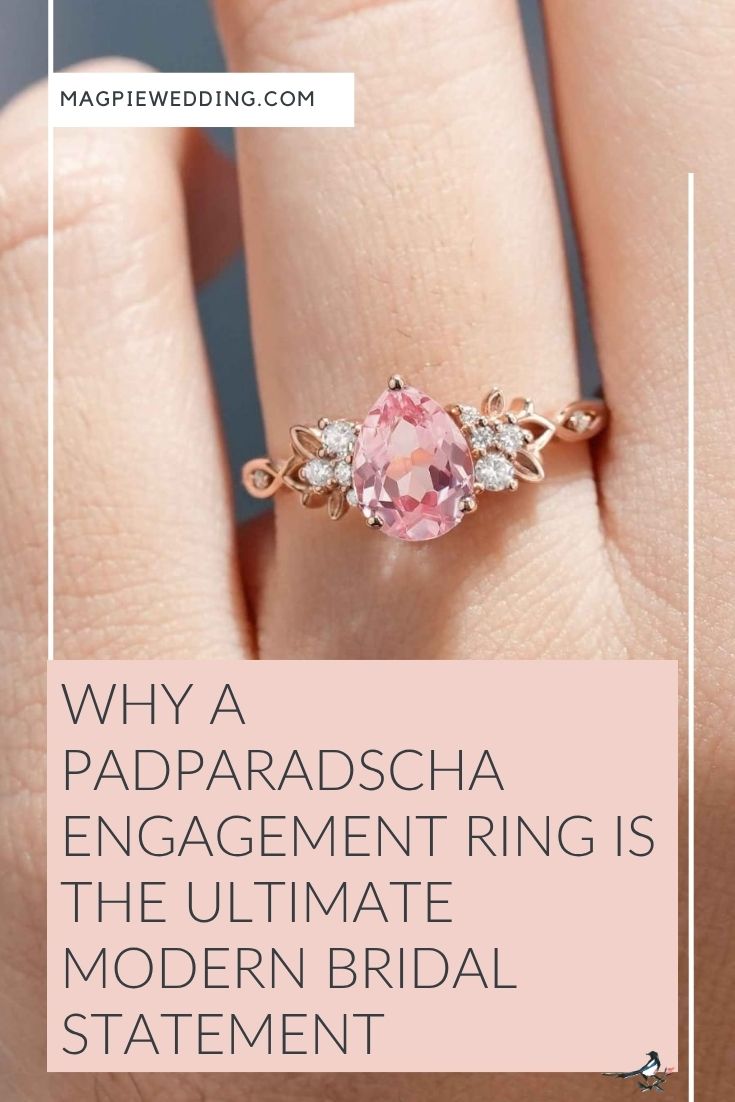 The Allure of Rarity: Why a Padparadscha Engagement Ring is the Ultimate Modern Bridal Statement
